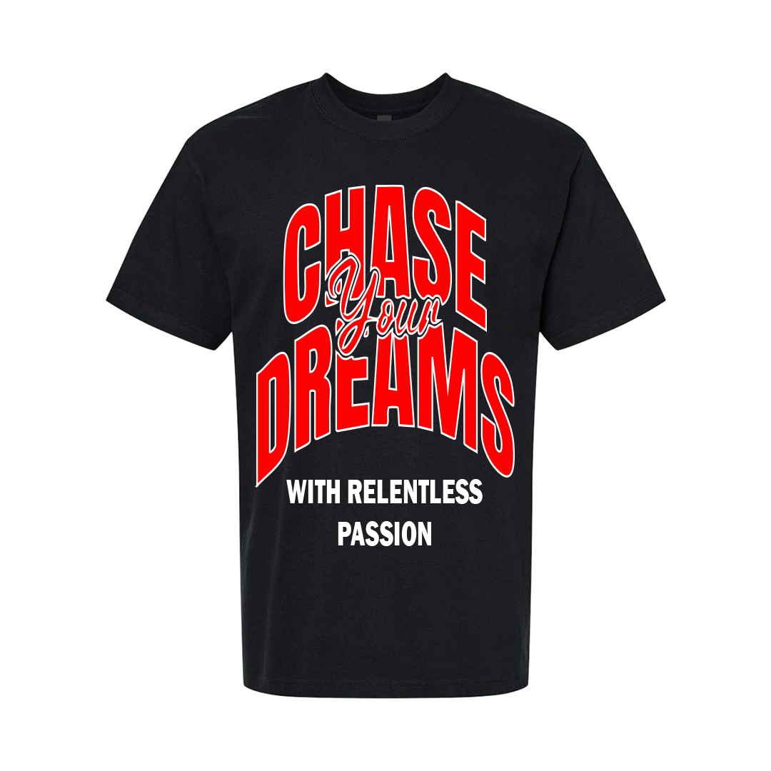 Chase Your Dreams T-Shirt